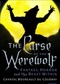 The Curse of the Werewolf: Fantasy, Horror and the Beast Within